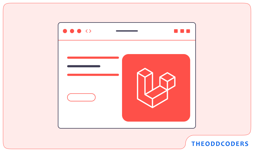 Why Choose Laravel for Web Development: Top Reasons and Benefits